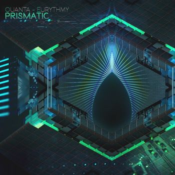 Quanta, EurythmY - Prismatic