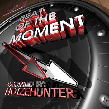 Noize Hunter, NoizeHunter - Beat Of The Moment