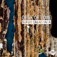 Sergio Casabianca - Desk of Love