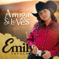 Emily Novelo - Amiga Si Lo Ves
