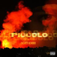 Piccolo - PREMIER REMORD (Explicit)