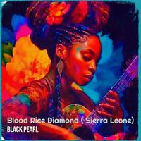 Black Pearl - Blood Rice Diamond ( Sierra Leone)