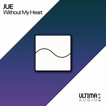 Jue - Without My Heart