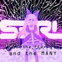 S3RL - The Few and the Many (DJ Edit)