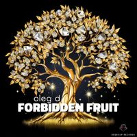 Oleg D - Forbidden fruit