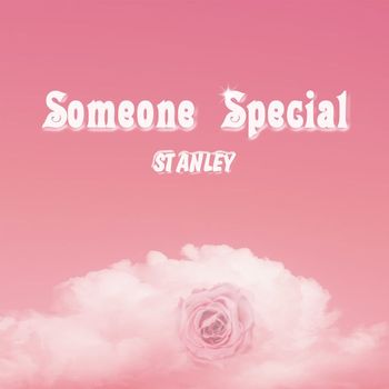 Stanley - Someone Special