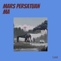 Luxe - Mars Persatuan Ma