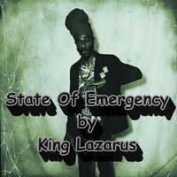 King Lazarus - State of Emergency