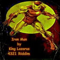 King Lazarus - Iron Man (Explicit)
