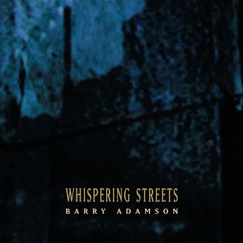 Barry Adamson - Whispering Streets