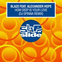 Blaze - How Deep Is Your Love (feat. Alexander Hope) (DJ Spinna Remix)