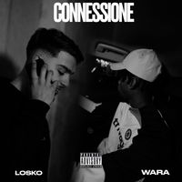 Wara - Connessione (feat. Losko) (Explicit)