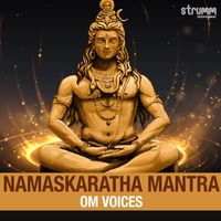 Om Voices - Namaskaratha Mantra