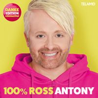 Ross Antony - 100% Ross (Danke Edition)