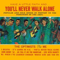 The Optimists Plus Me - Have a Little Faith and You'll Never Walk Alone (2021-2024 Remaster from the Original Somerset Tapes)
