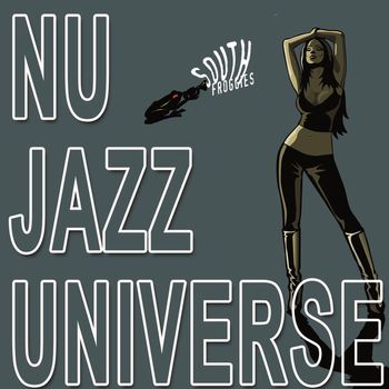 South Froggies - Nu Jazz Universe