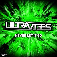 Ultravibes - Never Let It Go
