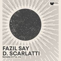 Fazil Say - Morning Piano - Scarlatti: Keyboard Sonata Kk. 378