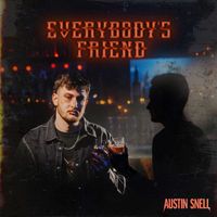 Austin Snell - Everybody's Friend