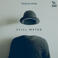 Waves_On_Waves - Still Water
