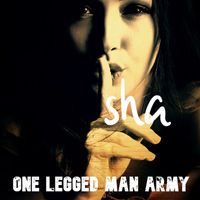 One Legged Man Army - Sha