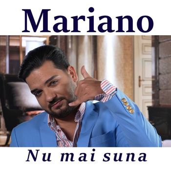 Mariano - Nu mai suna