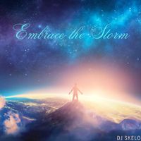 DJ SKELO - Embrace the Storm