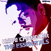 Kerri Chandler - Essentials
