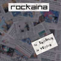 Rockaina - Se también la verdad