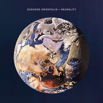 Oceanvs Orientalis - Neurality
