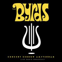 The Byrds - Concertgebouw Amsterdam (Live)