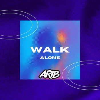 ArIb - Walk Alone