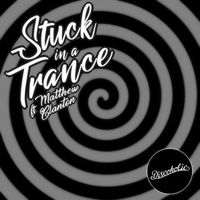 Discoholic - Stuck in a Trance