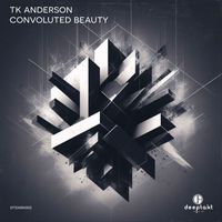 TK Anderson - Convoluted Beauty