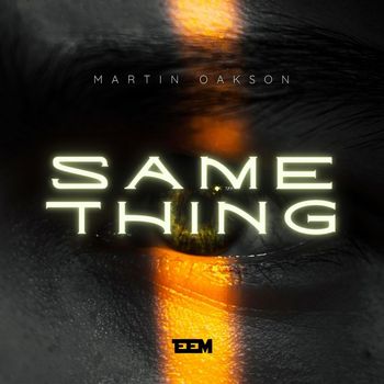 Martin Oakson - Same Thing