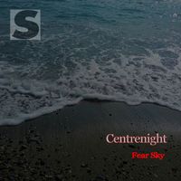Centrenight - Fear Sky