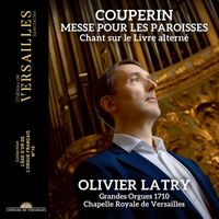 Olivier Latry - Couperin: Messe pour les paroisses