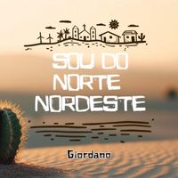 Giordano - Sou do Norte Nordeste