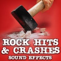 Sound Ideas - Rock Hits and Crashes Sound Effects (Explicit)