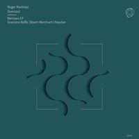 Roger Martinez - Oversoul Remixes EP