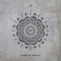 DSF - Where My Heart Is
