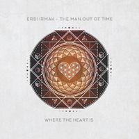 Erdi Irmak - The Man Out Of Time