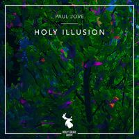 Paul Jove - Holy Illusion