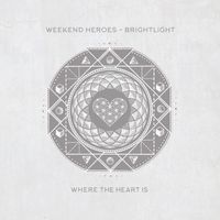 Weekend Heroes - Brightlight