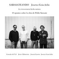 Josetxo Goia-Aribe - Sarasateando: La irreverencia hecha música