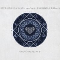 David Hohme & Dustin Nantais - Quarantine Dreams