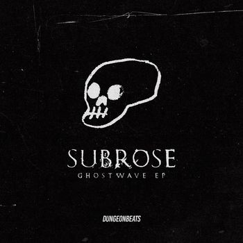 SubRose - Ghostwave EP