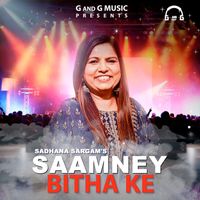Sadhana Sargam - Saamney Bitha Ke