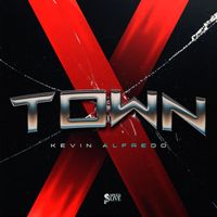 Kevin Alfredo - X-TOWN