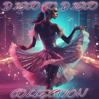 Disco Fever - Disco To Disco (Colletion)